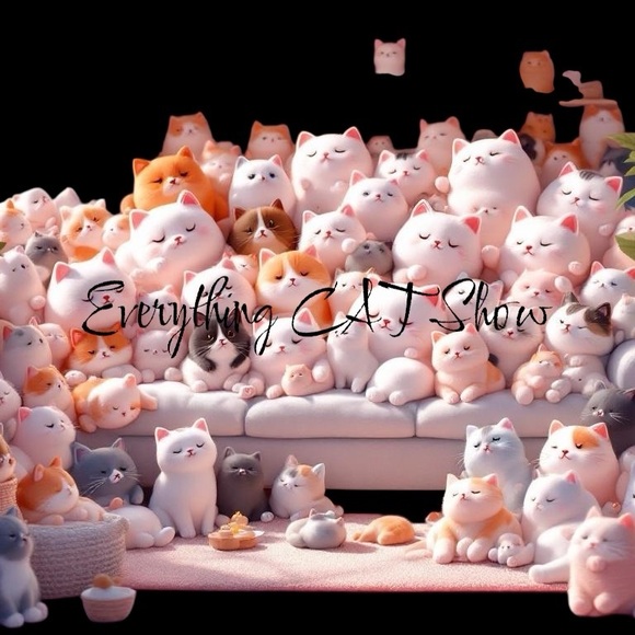Other - @Feeferonic Everything CAT Show. Cat tastic III
 Thurs, April 30, 2026. 12PM CT